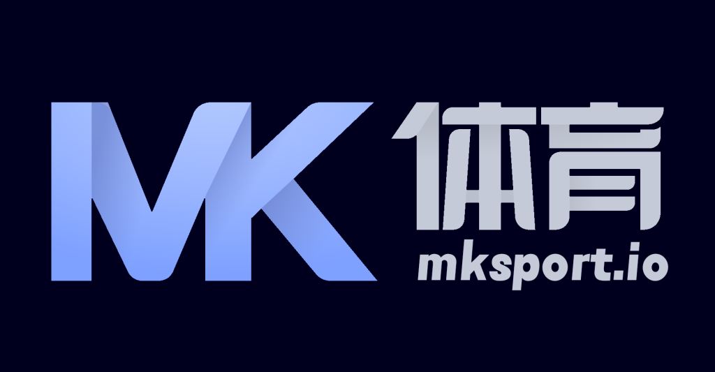 MK体育官网 - MKSPORTS官方入口